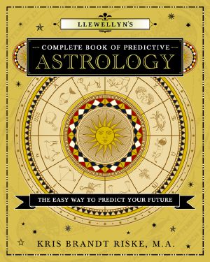 [Llewellyn's Complete Book Series 02] • Llewellyn's Complete Book of Predictive Astrology